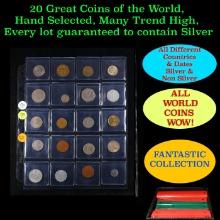 20 Great Coins of the World, hand selected, many trend high, every lot guaranteed to contain Silver.