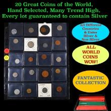 20 Great Coins of the World, hand selected, many trend high, every lot guaranteed to contain Silver.