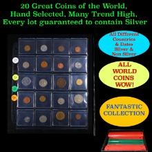 20 Great Coins of the World, hand selected, many trend high, every lot guaranteed to contain Silver.