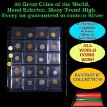 20 Great Coins of the World, hand selected, many trend high, every lot guaranteed to contain Silver.