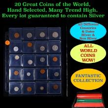 20 Great Coins of the World, hand selected, many trend high, every lot guaranteed to contain Silver.