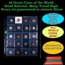 20 Great Coins of the World, hand selected, many trend high, every lot guaranteed to contain Silver.