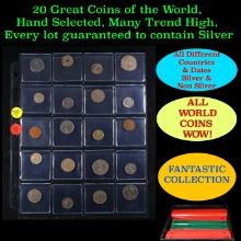 20 Great Coins of the World, hand selected, many trend high, every lot guaranteed to contain Silver.